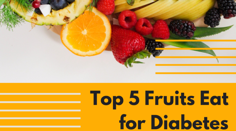 top 5 fruits eat for diabetes