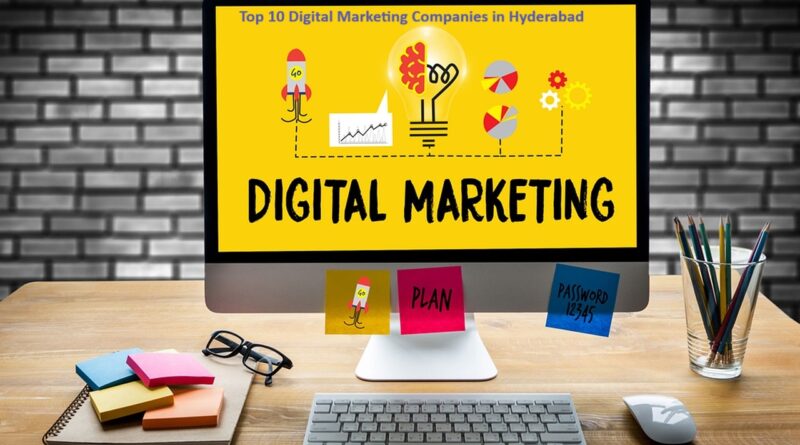 Top 10 Digital Marketing companies in hyderabad
