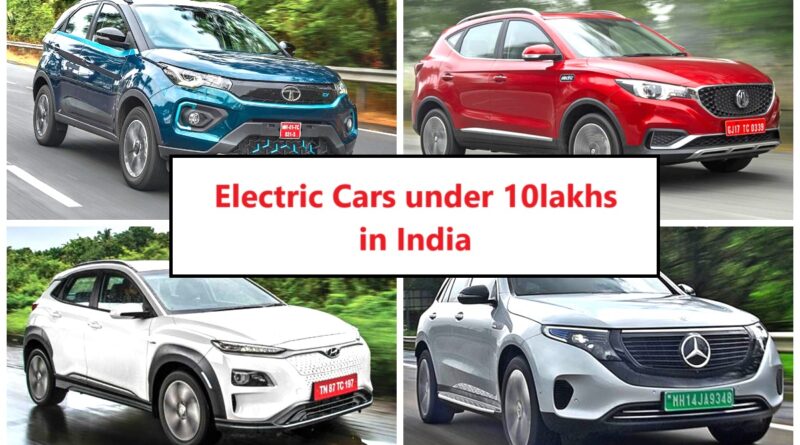 Electric Cars in India Under ₹10 Lakhs: Features, Mileage, and Benefits